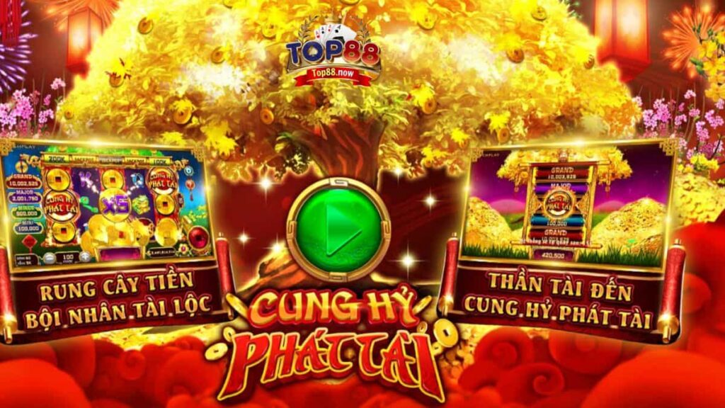 Cung Hỷ Phát Tài Top88